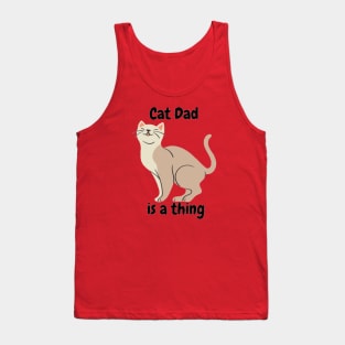 Cat Dad is a thing Tank Top